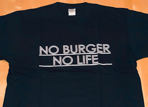 NO BURGER NO LIFE　Tシャツ